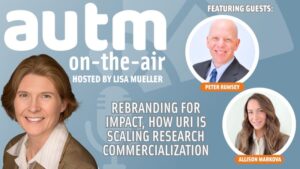 Pete Rumsey & Allison Markova featured on AUTM on-the-air with Lisa Mueller